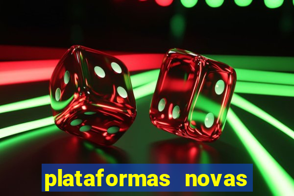 plataformas novas da bet