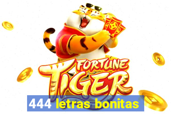 444 letras bonitas