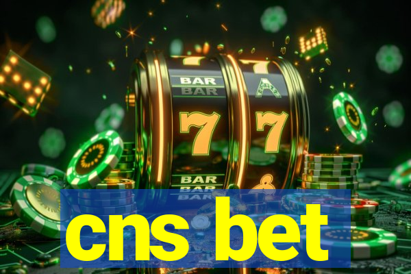 cns bet