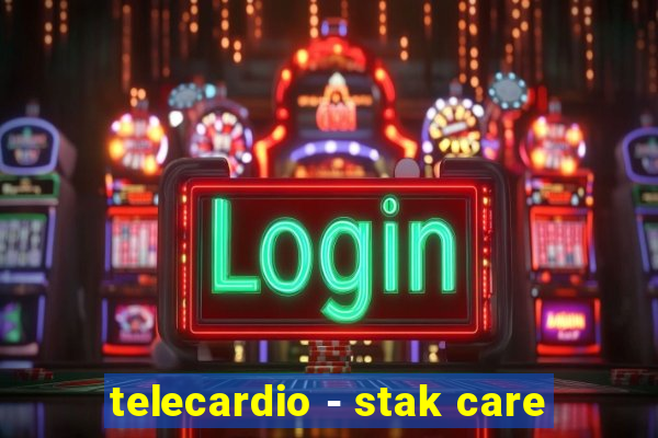 telecardio - stak care