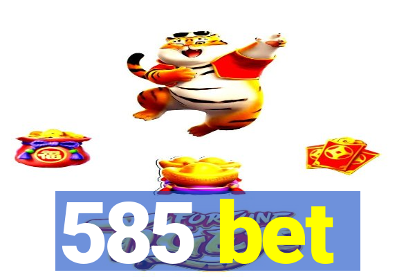 585 bet