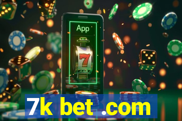 7k bet .com