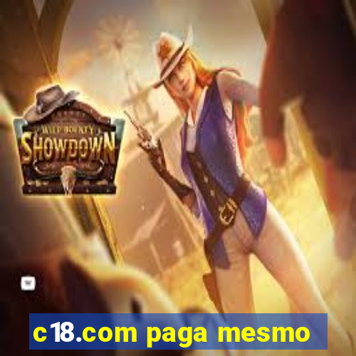 c18.com paga mesmo