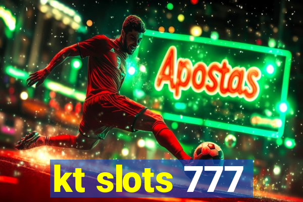 kt slots 777