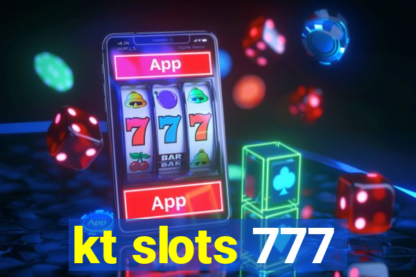 kt slots 777