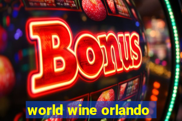 world wine orlando