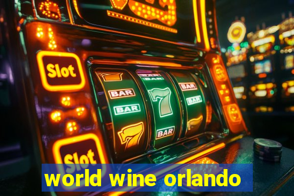 world wine orlando