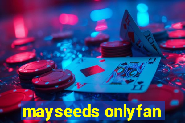 mayseeds onlyfan