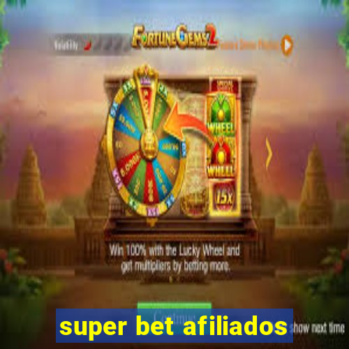 super bet afiliados