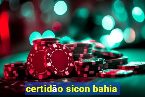 certidão sicon bahia