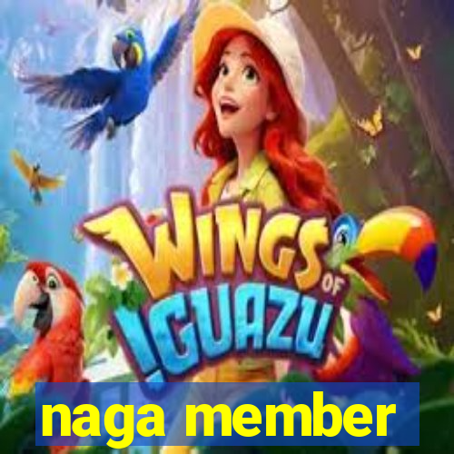 naga member