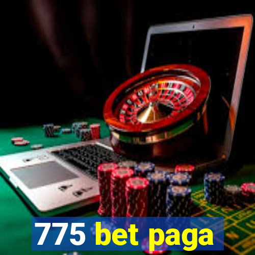 775 bet paga