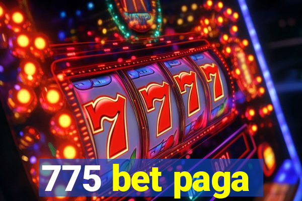 775 bet paga