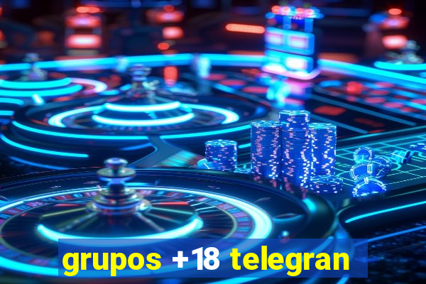 grupos +18 telegran