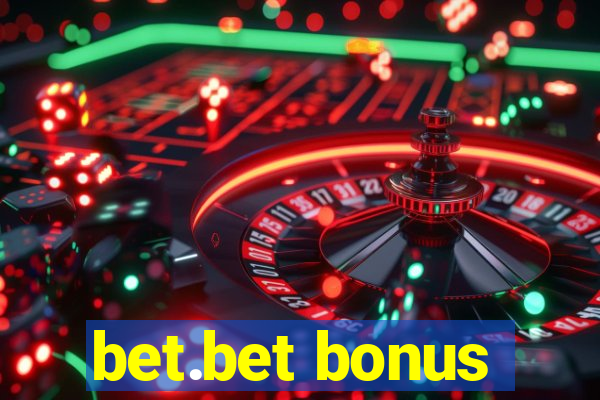 bet.bet bonus