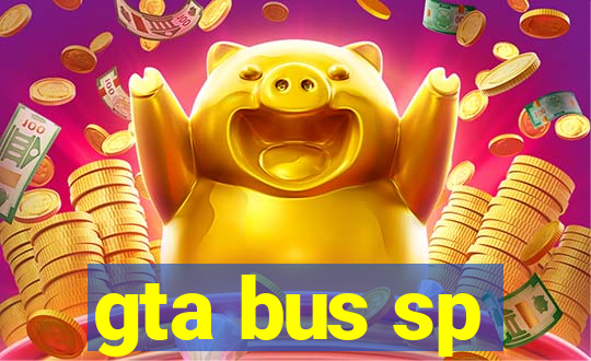 gta bus sp