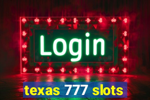 texas 777 slots