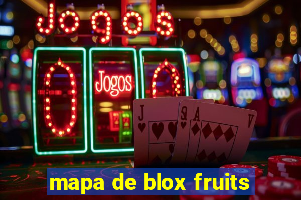 mapa de blox fruits