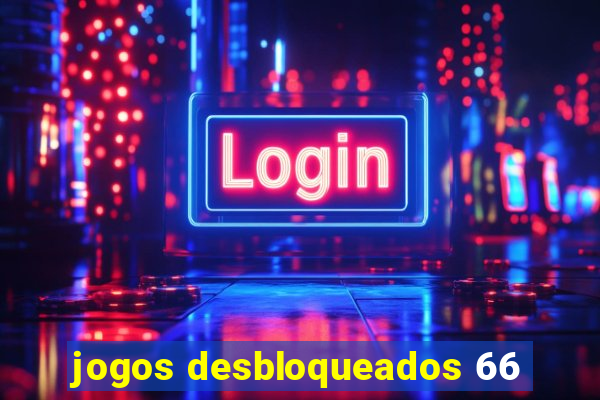 jogos desbloqueados 66