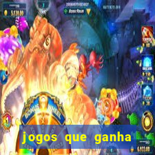 jogos que ganha dinheiro de verdade sem pagar nada