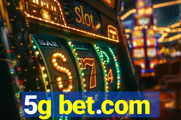 5g bet.com