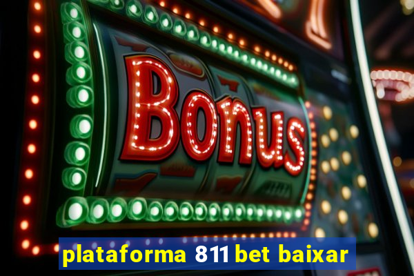 plataforma 811 bet baixar