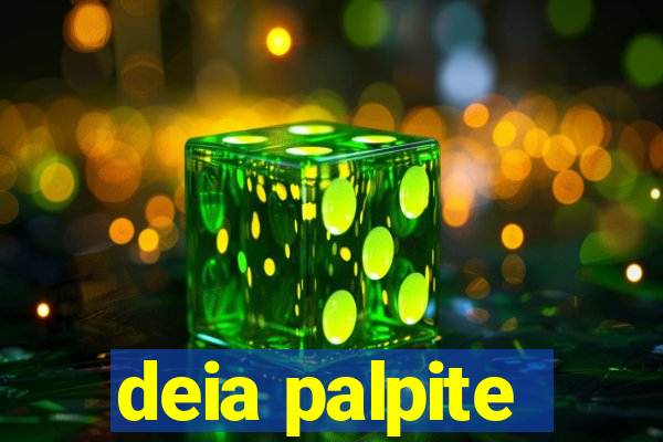 deia palpite