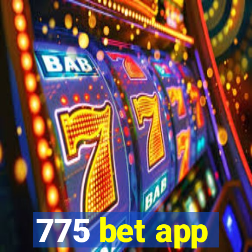 775 bet app