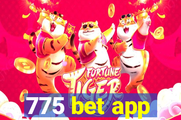 775 bet app