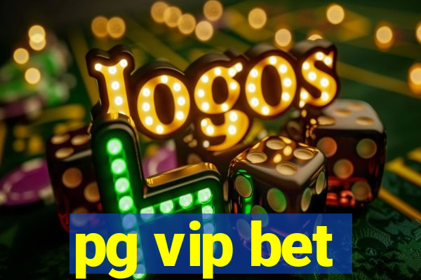 pg vip bet