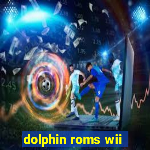 dolphin roms wii