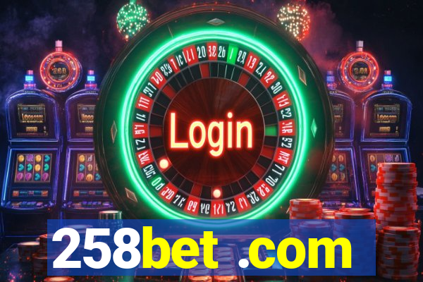 258bet .com