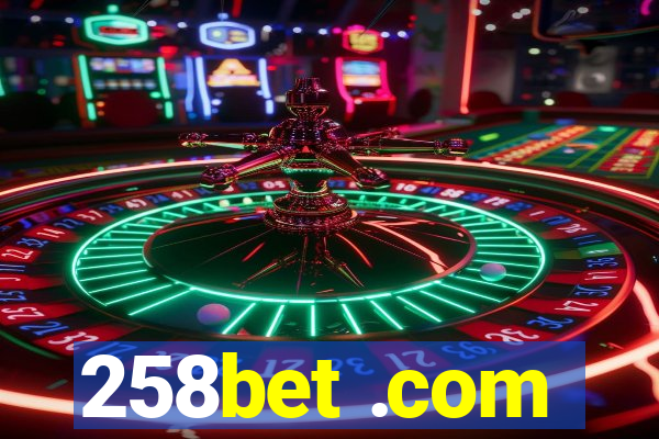 258bet .com