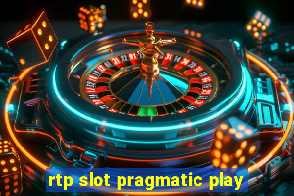 rtp slot pragmatic play