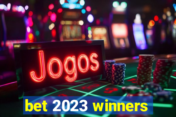 bet 2023 winners