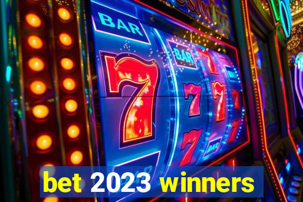 bet 2023 winners