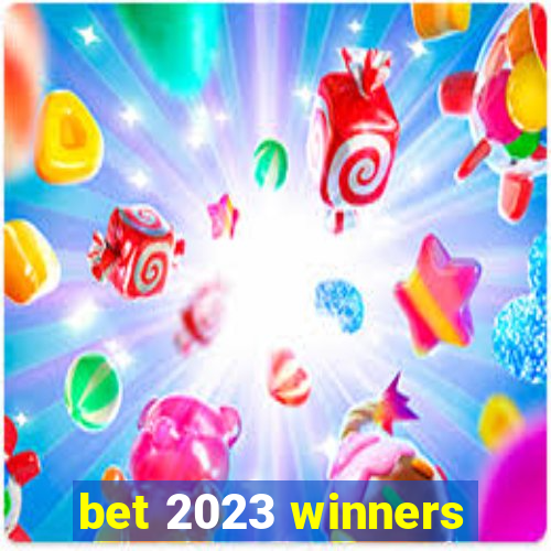 bet 2023 winners