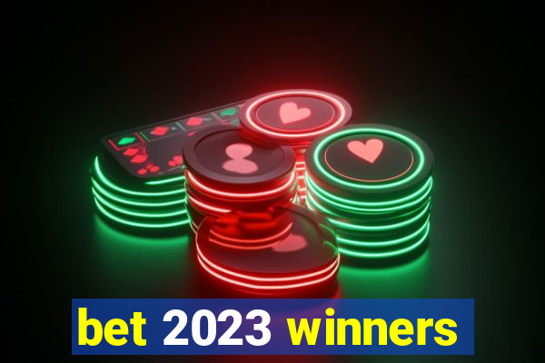 bet 2023 winners