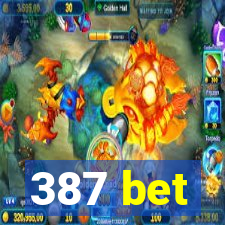 387 bet