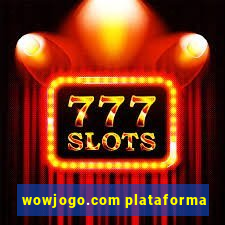 wowjogo.com plataforma