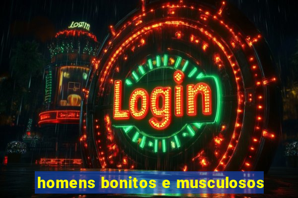 homens bonitos e musculosos