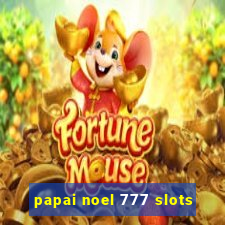 papai noel 777 slots