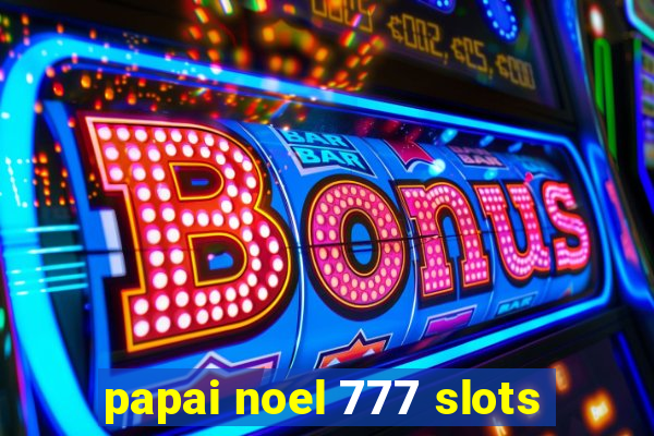 papai noel 777 slots