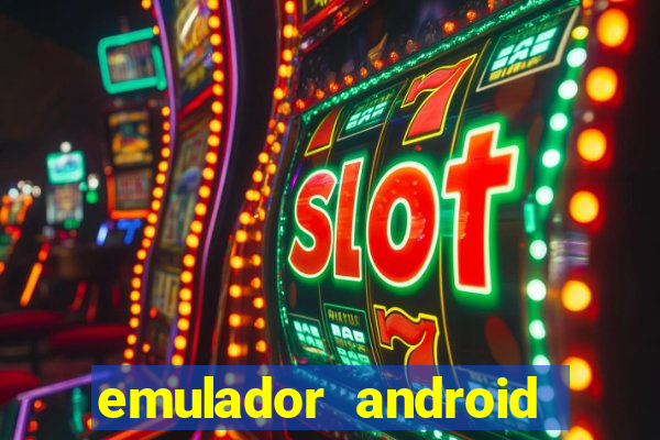 emulador android para pc fraco