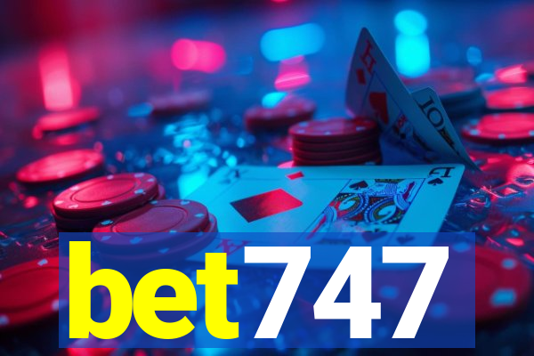 bet747