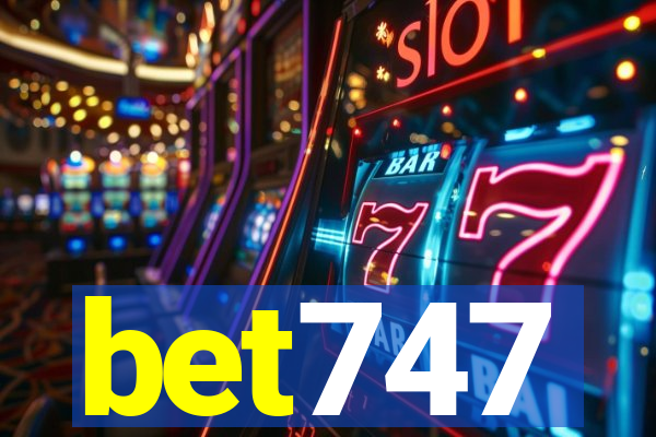 bet747