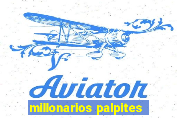 millonarios palpites