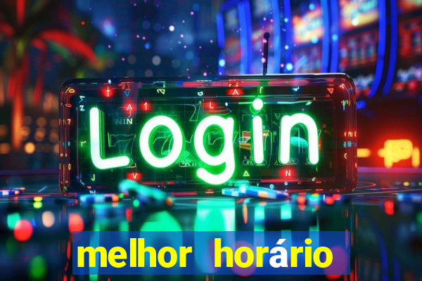 melhor horário para jogar fortune ox madrugada