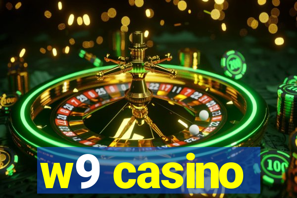 w9 casino