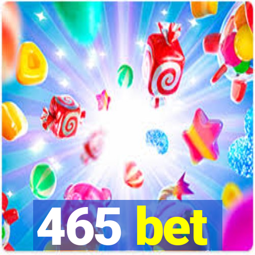 465 bet